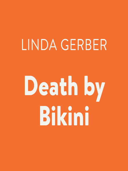 Title details for Death by Bikini by Linda Gerber - Available